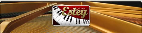 Welcome to Estey Piano .